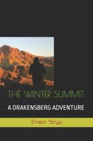 THE WINTER SUMMIT: A DRAKENSBERG ADVENTURE B0G25LCBBB Book Cover