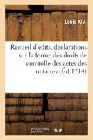 Recueil Des �dits, D�clarations, Ordonnances, Tarifs, Arrests, Reglemens Et Instructions 2329237316 Book Cover