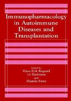 Immunopharmacology in Autoimmune Diseases and Transplantation 0306439948 Book Cover