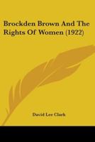 Brockden Brown and the rights of women 0526642378 Book Cover