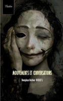 Mouvements et Conversations (French Edition) 2322569534 Book Cover
