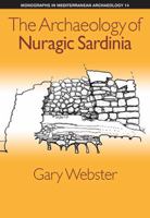The Archaeology of Nuragic Sardinia 178179135X Book Cover