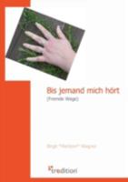Bis Jemand Mich Hort 3940921211 Book Cover