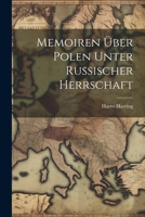 Memoiren über Polen unter Russischer Herrschaft 1021677515 Book Cover