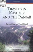 Travels in Kashmir and the Panjab (Oxford in Asia Historical Reprints) 0195798570 Book Cover