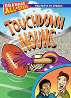 Touchdown Nouns (Grammar All-Stars: the Parts of Speech) 0836889061 Book Cover