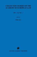 Collected Courses of the Academy of European Law/ Recueil des cours de l'Academie de droit europeen - 1997 European Community Law (Collected Courses of the Academy of European Law, Volume 15) 904111579X Book Cover