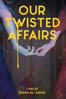 Our Twisted Affairs B0FNN7LQR1 Book Cover