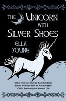The Unicorn with Silver Shoes B003Z9CAE2 Book Cover