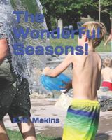 The Wonderful Seasons! 1798545284 Book Cover
