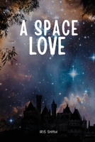 A Space Love 194425370X Book Cover