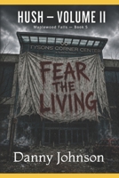 HUSH Volume II: Fear The Living (Maplewood) B0H9LKRX9R Book Cover