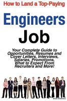How to Land a Top-Paying Engineers Job: Your Complete Guide to Opportunities, Resumes and Cover Letters, Interviews, Salaries, Promotions, What to Expect from Recruiters and More! 1742440258 Book Cover
