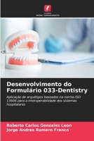 Desenvolvimento do Formulário 033-Dentistry (Portuguese Edition) 6206929353 Book Cover