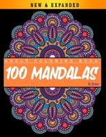 100 Mandalas to Color :  Adult Coloring Book: Mandalas Coloring Book for Adults | Beautiful Mandalas Coloring Book  | Relaxing Mandalas Designs B084QLSDP4 Book Cover