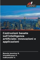 Costruzioni basate sull'intelligenza artificiale: innovazioni e applicazioni 6209058728 Book Cover