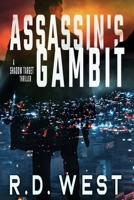 Assassin's Gambit (A Shadow Target Thriller Book 3) B0CL659QVK Book Cover
