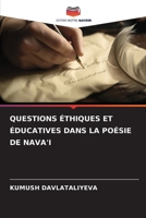 QUESTIONS ÉTHIQUES ET ÉDUCATIVES DANS LA POÉSIE DE NAVA'I (French Edition) B0CHL96DR3 Book Cover