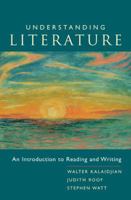 Understanding Literature: An Introduction to Reading and Writing 0618475095 Book Cover