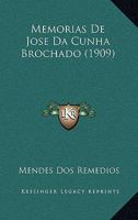 Memorias De Jose Da Cunha Brochado (1909) 1160192308 Book Cover