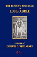 The Training Programs of Louis Abele 1475127081 Book Cover
