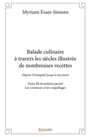 Balade culinaire à travers les siècles illustrée de nombreuses recettes – Tome V (deuxième partie) (French Edition) 2414308699 Book Cover