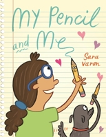 My Pencil and Me 1596435895 Book Cover