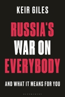 Russia's War on Everybody: And What it Means for You 1350452602 Book Cover