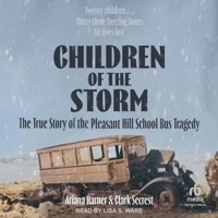 Children of the Storm: The True Story of the Pleasant Hill School Bus Tragedy B0FCTV68WN Book Cover