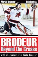 Brodeur: Beyond the Crease (US Edition) 0470838515 Book Cover