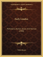 Early London: Prehistoric, Roman, Saxon And Norman 9354544355 Book Cover