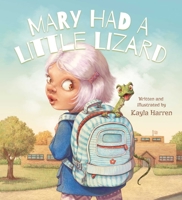 Mary Had a Little Lizard 1510716351 Book Cover