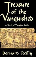 Treasure of the Vanquished: A Novel of Visigothic Spain (Medieval Military Library) 0938289276 Book Cover