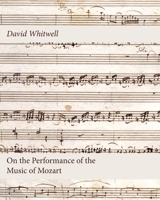 On the Performance of the Music of Mozart 1936512920 Book Cover