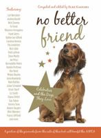 No Better Friend: Celebrities And The Dogs They Love 0762783745 Book Cover