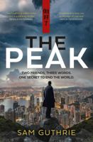 The Peak: An exciting and gripping new espionage thriller and debut novel, perfect for fans of John le Carre, Daniel Silva and Robert Harris 1460767314 Book Cover