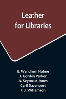 Leather for Libraries 9356717141 Book Cover