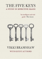 The Five Keys - A Study in Effective Magic 1913768287 Book Cover