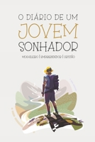 O Diário de Um Jovem Sonhador: Pensamentos de um Mochileiro, Empreendedor & Cristão B0BPGKYBDS Book Cover