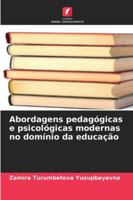 Abordagens pedagógicas e psicológicas modernas no domínio da educação (Portuguese Edition) 6203892203 Book Cover