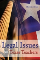 Legal Issues for Texas Teachers 0757581110 Book Cover