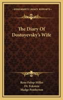 The Diary Of Dostoyevsky's Wife 1432581767 Book Cover