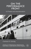 On the Performance Front: US Theatre and Internationalism 1349588903 Book Cover