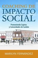 Coaching de Impacto Social: Promoviendo Sujetos y Comunidades de Cambio 1983994081 Book Cover