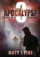 Apocalypse: Diary of a Survivor 3 1643709542 Book Cover