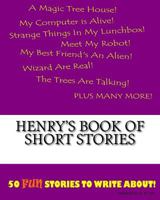 Henry's Book of Short Stories 1522836969 Book Cover