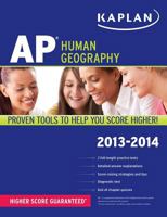 Kaplan AP Human Geography 2013-2014 1609786947 Book Cover