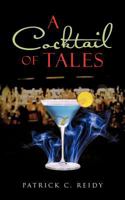 A Cocktail of Tales 1477246878 Book Cover