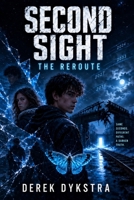 Second Sight: The Reroute B0H36914HR Book Cover