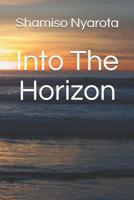 Into The Horizon 1091651914 Book Cover